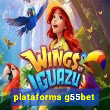 plataforma g55bet